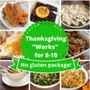 The No Gluten Works for 8-10 Thanksgiving Package