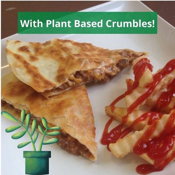 Cheese "Burger" Quesadillas with Plant Based Crumbles