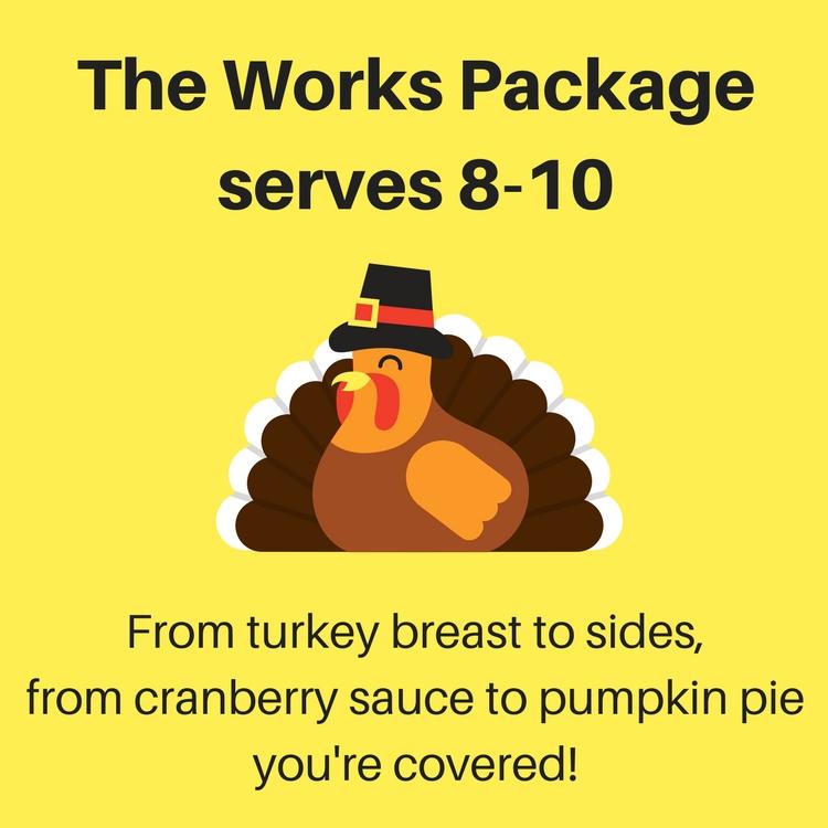 The "Works" for 8-10 Thanksgiving Package*  -  Turkey